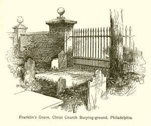 Franklins Grave, Christ Church Burying-ground, Philadelphia af American School
