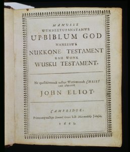 Mamusse Wunneetupanatamwe up-Biblum God (Den-hele hellige hans-bibel-gud), titelblad fra Bibelen, også kendt som Eliot Indian Bible, oversat til Massachuset-sproget af pastor John E af American School