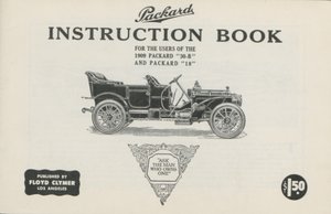 Packard instruktionsbog til brugere af 1909 Packard 30-B og Packard 18, 1909 af American School