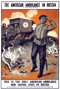 Plakat "Den amerikanske ambulance i Rusland - Dette er den eneste amerikanske ambulance, der nu redder liv i Rusland" . "", sd. mellem 1914-1918. af American School