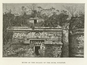 Ruinerne af Nonnernes Palads, Yucatan af American School