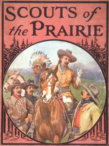 Scouts of the Prairie, ca. 1900 (farve litho) af American School