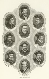 Martyrerne, Wycliffe, Huss, Jerome, Tyndale, Cranmer, Latimer, Bradford, Ridley, Hooper, Rogers af American School