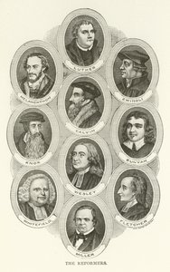 Reformatorerne, Luther, Melanchthon, Zwingli, Calvin, Knox, Bunyan, Wesley, Whitefield, Fletcher, Miller af American School
