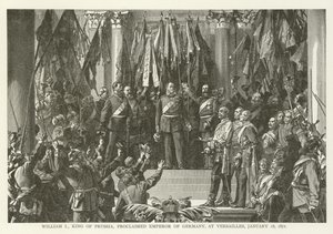 Vilhelm I, konge af Preussen, udråbt til kejser af Tyskland i Versailles den 18. januar 1871 af American School