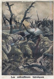 Første Verdenskrig 1914-1918 (Krig 14-18). Franske maskingeværere skyder mod tysk militærangreb. I "" Le Petite Journal"", den 9/04/1916. Privat samling af Anonymous Anonymous