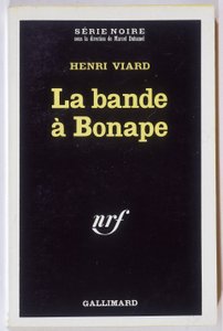 Bonape-banden. Roman af Henri Viard, saml. Sort serie NRF, Gallimard af Anonymous Anonymous