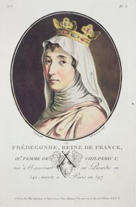 Fredegonde, dronning af frankerne, fra portrætter af store mænd, lyse kvinder og mindeværdige emner i Frankrig, indgraveret og trykt i farver, udgivet af Pierre Blin, 1786-92, Paris (farvet e.