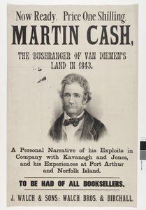 Nu klar. Pris en Shilling. Martin Cash, The Bushranger of Van Diemens Land i 1843, 1870