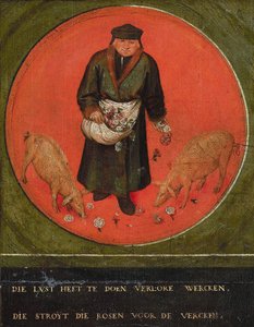 Den, der ville spilde sin indsats, kaster roser for svin, 1558.