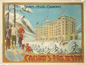 Plakat, der reklamerer for hotellet "Cachat"s Majestic" og vintersport i Chamonix, ca. 1910