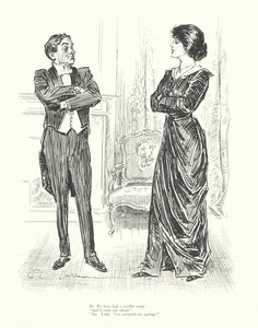 Han: Vi har haft et forfærdeligt skænderi. "Og jeg kom foran." "Nej, det gjorde jeg. Du accepterede min undskyldning" (litografi) af Charles Dana Gibson