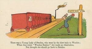 Der var en ung dame af Sverige, som gik med det langsomme tog til Weedon, fra 