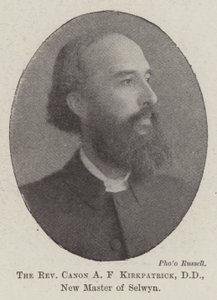 Reverend Canon A F Kirkpatrick, DD, New Master of Selwyn af English Photographer