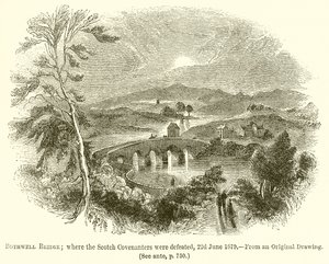 Bothwell Bridge; hvor de skotske pagter blev besejret, 22. juni 1679