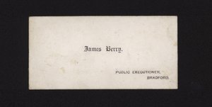 Visitkort af James Berry, offentlig bøddel af English School