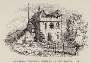 Cambridge: Gate-House of Cambridge Castle, fra en udsigt taget i 1773 (radering) af English School