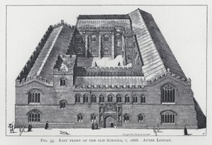 East front of the old Schools, c 1688, after Loggandani af English School