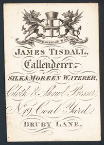 James Tisdall, Callenderer, silke and moreen waterer, trade card af English School