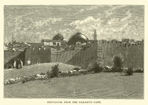 Jerusalem, fra Damaskus-porten af English School