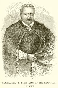 Kamehameha I, første konge af Sandwichøerne af English School