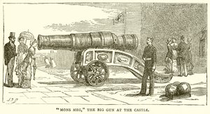 Mons Meg, den store pistol på slottet af English School