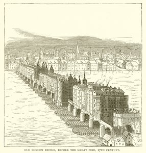 Old London Bridge, før den store brand, 17. århundrede af English School