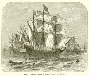 Skib, Harry Grace a Dieu; Bygget i 1513 af English School