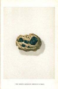 Sydamerikansk smaragd i matrix, fra Edwin Streeters "Precious Stones and Gems," London, George Bell & Sons af English School