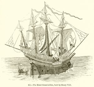 Henri Grace-a-Dieu, bygget af Henry VIII af English School