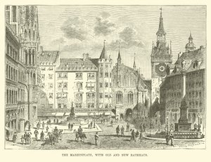 Marienplatz med gamle og nye Rathaus af English School