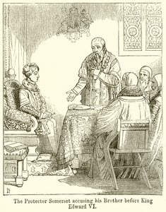 Protektoren Somerset anklager sin bror over for kong Edward VI af English School