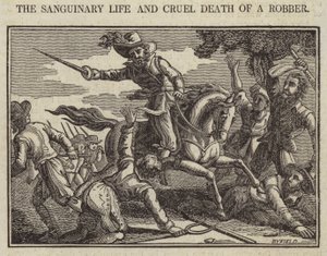 Das blutige Leben und der grausame Tod eines Räubers