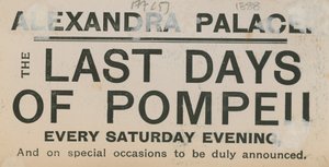 Billet til The Last Days of Pompeii på Alexandra Palace af English School
