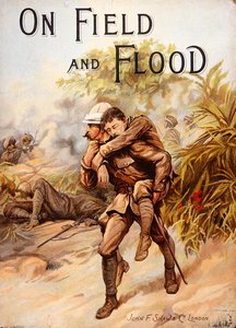 Viktorianisches Buchcover, das Chirurg-Kapitän Whitchurch zeigt, wie er das V.C. gewinnt, indem er den verwundeten Kapitän Baird unter schwerem Beschuss in der Chitral-Kampagne, Indien, März 1895, in Sicherheit bringt