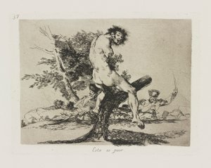 Det her er værre. (Dette er værre), pl. 37 fra serien The Disasters of War af Francisco de Goya