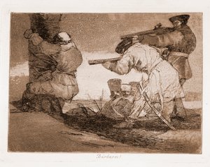 The Disasters of War: Barbarians! (Gravering efter forberedende tegning af Francisco de Goya