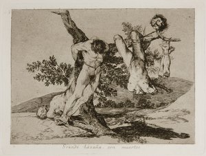 Stor hazaña! Con muertos! En heroisk bedrift! Med døde mænd! Plade 39 fra The Disasters of War Los af Francisco de Goya