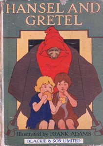 Forside, fra Hansel and Gretel udgivet af Blackie & Son Limited, ca. 1940