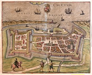 Calais, Frankrig: Frankrigs port, fæstning og nøgle kom under den spanske kong Philips magt i 1597 (gravering af Franz Hogenberg