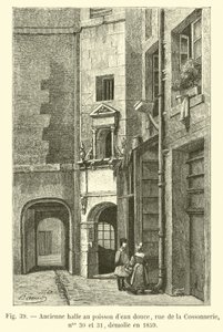 Tidligere ferskvandsfiskemarked, rue de la Cossonnerie, nr. 30 og 31, revet ned i 1859 af French School