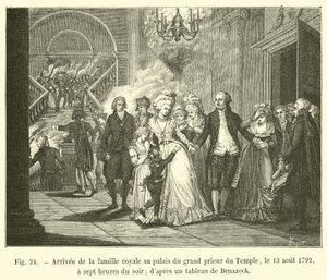 Den kongelige families ankomst til templets Grand Prior-palads, 13. august 1792, klokken syv om aftenen; fra et maleri af Benazeck