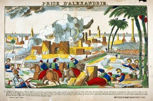 Kampagne (Ekspedition) af Egypten (1798-1801): Tilfangetagelse af Alexandria af Napoleon Bonapartes tropper i juli 1798. Billede af Epinal af French School