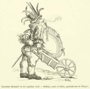Tysk karikatur fra det syttende århundrede, Mathias, greve af Gallas, Generalissimo of the Empire (gravering) af French School