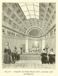 Kapel i Palais-Royal, 1827, tidligere rum for Tribunatet af French School