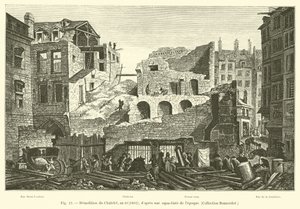 Nedrivning af Chatelet, år 10, 1802; efter en akvatinte af lepoque, Bonnardot Collection af French School