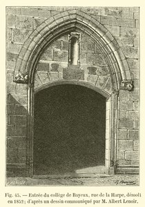 Indgang til Bayeux college, rue de la Harpe, revet ned i 1852; fra en tegning formidlet af M Albert Lenoir af French School