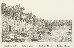 Grand Chatelet, Saint-Leufroy, Pont-aux-Meuniers og Pont-au-Change af French School