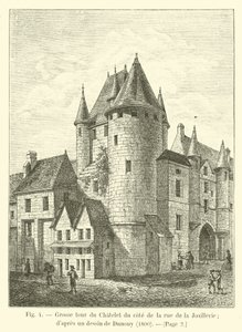 Stort tårn af Chatelet på siden af ​​rue de la Joaillerie; efter en tegning af Dunouy, 1800 af French School
