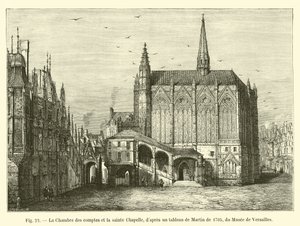 Regnskabskammeret og Saint Chapelle, efter et maleri af Martin fra 1705, fra Musee de Versailles af French School